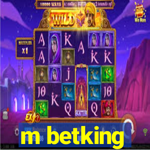 m betking