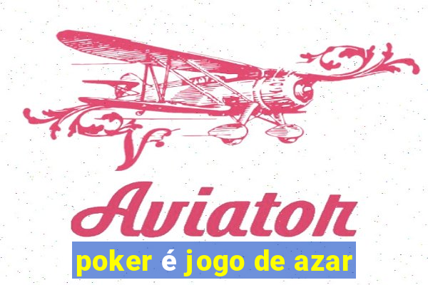 poker é jogo de azar