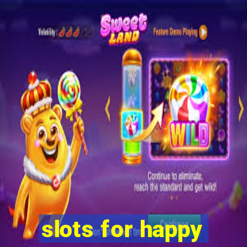 slots for happy