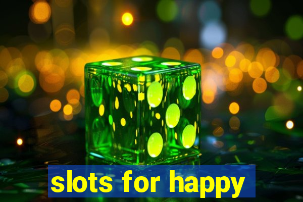 slots for happy