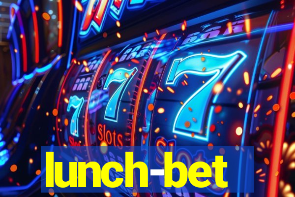 lunch-bet