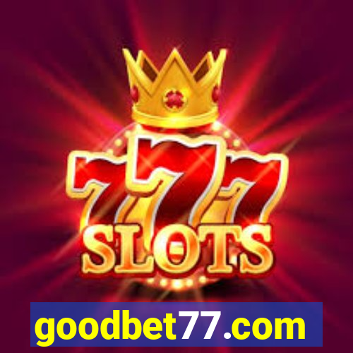 goodbet77.com