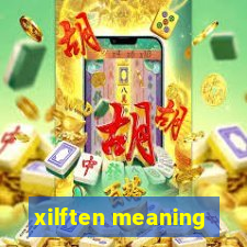 xilften meaning