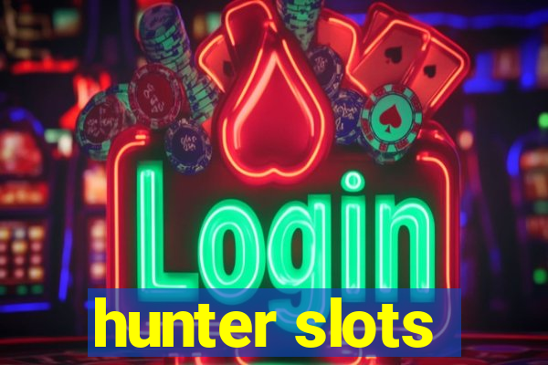 hunter slots