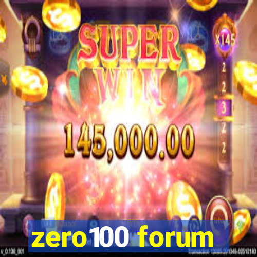 zero100 forum