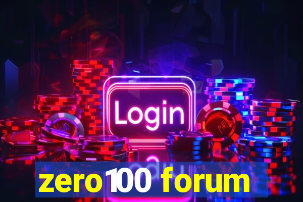 zero100 forum