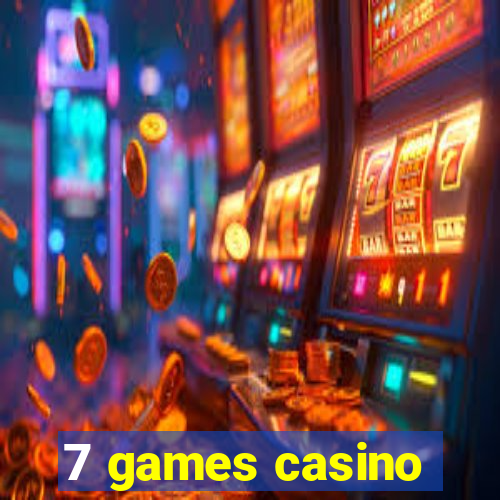 7 games casino