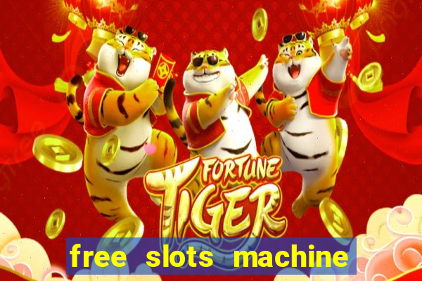 free slots machine to play