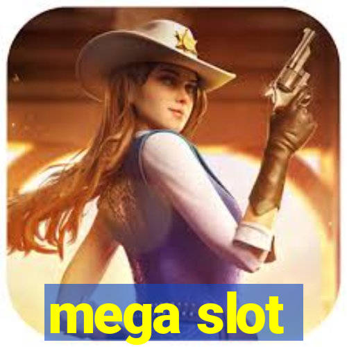 mega slot