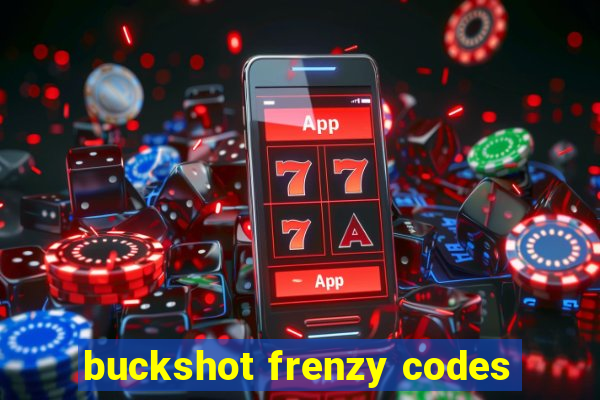 buckshot frenzy codes