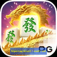 hipercap brasil 茅 confi谩vel