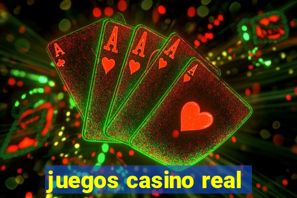 juegos casino real