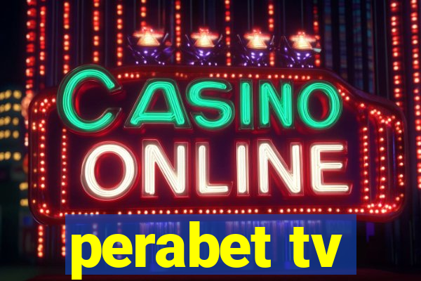 perabet tv