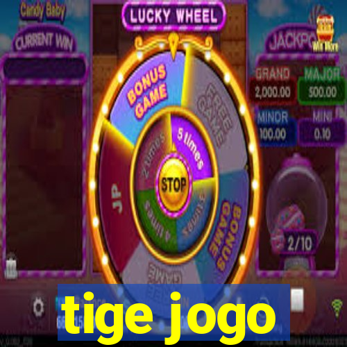 tige jogo