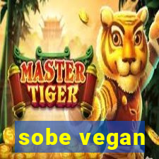 sobe vegan