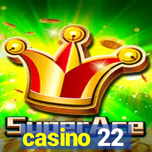 casino 22