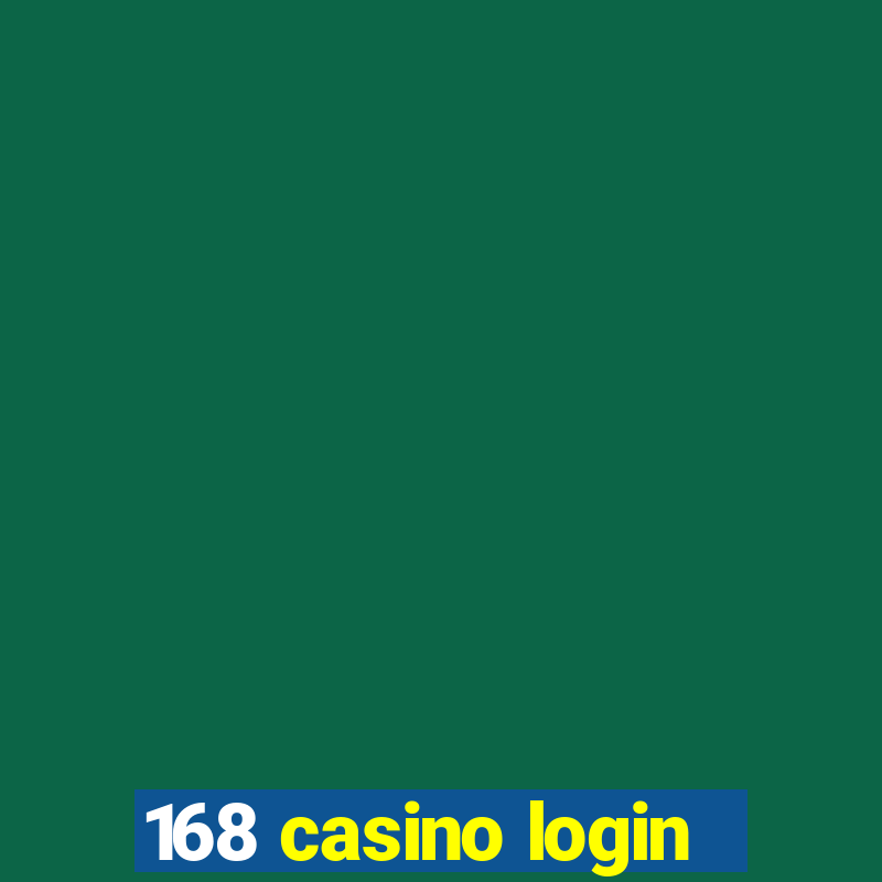 168 casino login