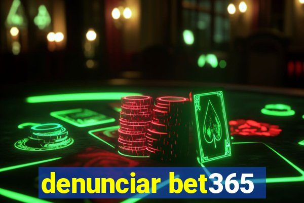 denunciar bet365