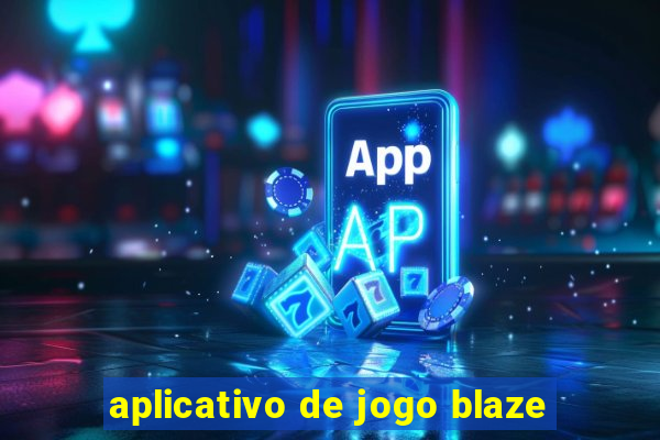 aplicativo de jogo blaze