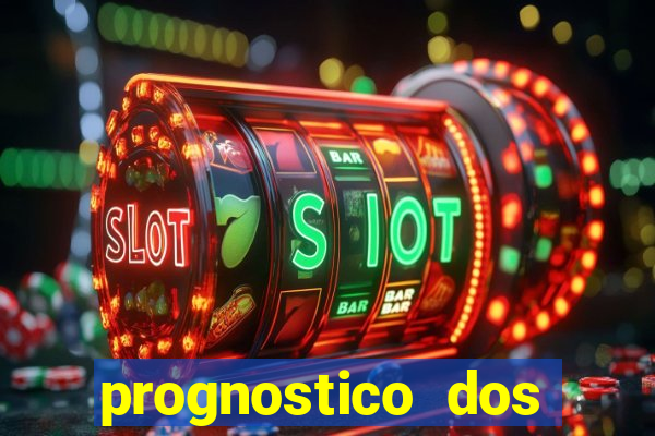 prognostico dos jogos de hoje