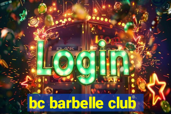 bc barbelle club