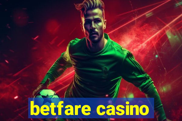 betfare casino