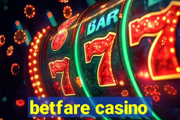 betfare casino