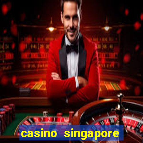 casino singapore marina bay