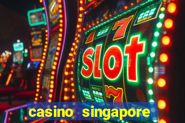 casino singapore marina bay