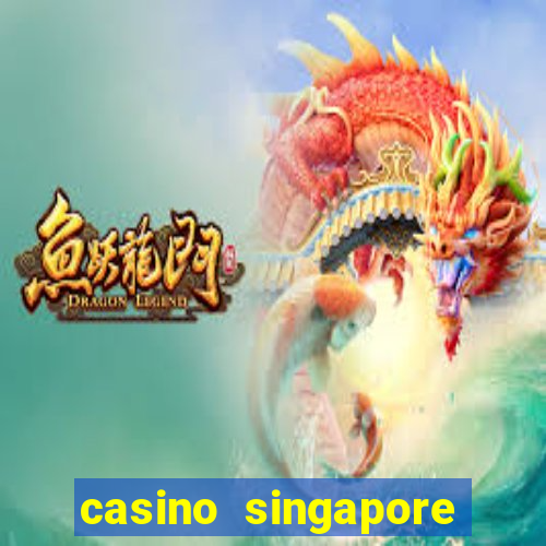 casino singapore marina bay