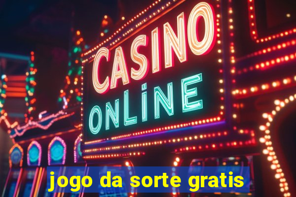 jogo da sorte gratis