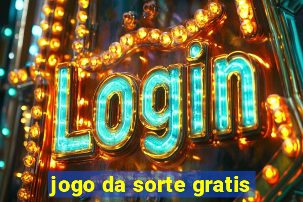 jogo da sorte gratis