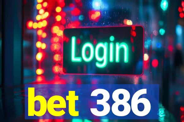 bet 386