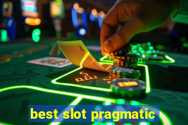 best slot pragmatic