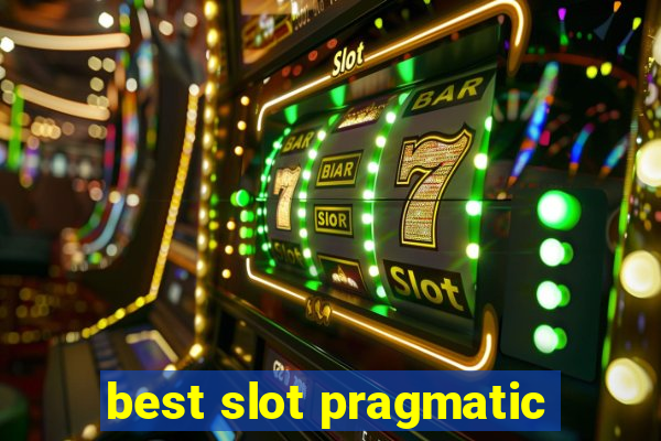 best slot pragmatic