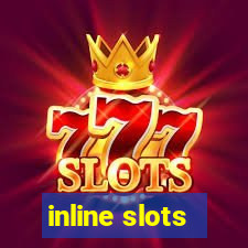 inline slots