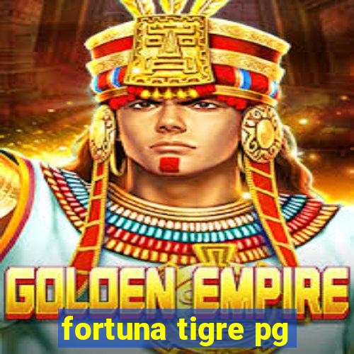 fortuna tigre pg