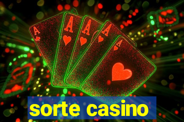 sorte casino