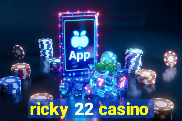 ricky 22 casino