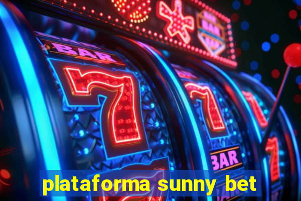 plataforma sunny bet