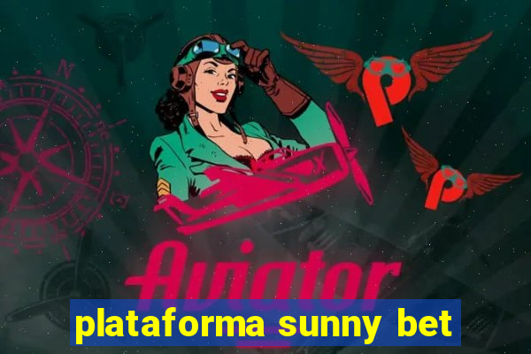 plataforma sunny bet