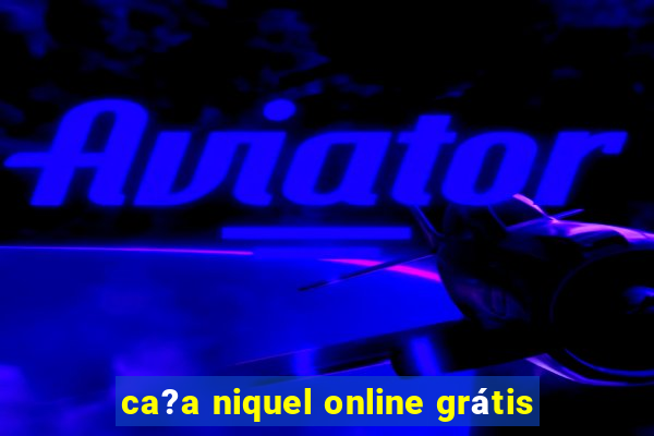 ca?a niquel online grátis