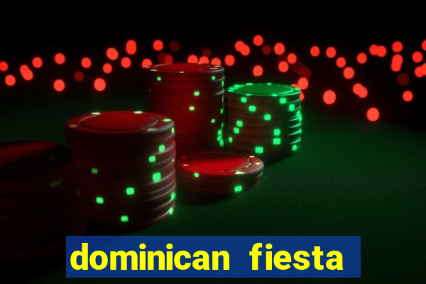 dominican fiesta hotel & casino