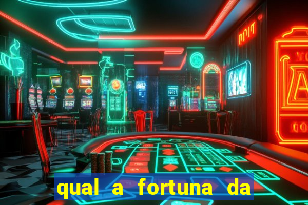 qual a fortuna da família real brasileira