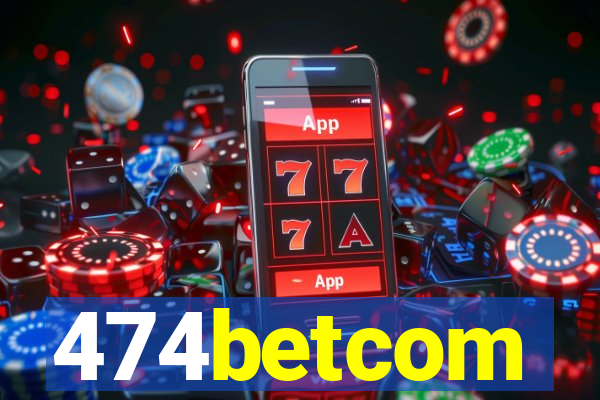 474betcom