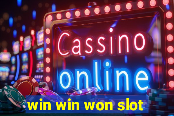 win win won slot