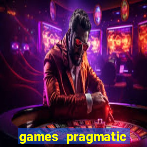 games pragmatic play slots