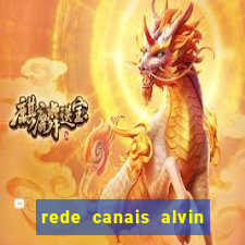 rede canais alvin e os esquilos