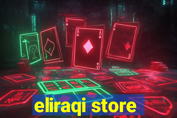 eliraqi store