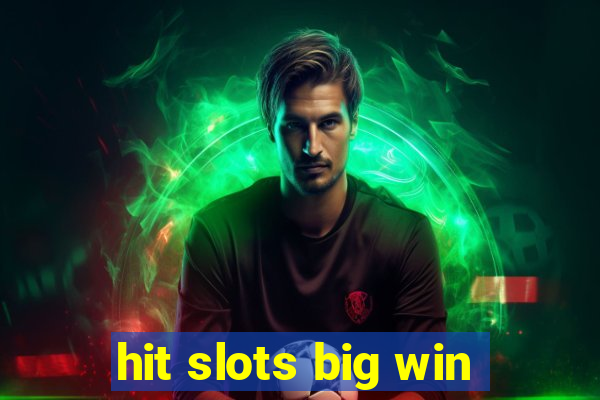 hit slots big win